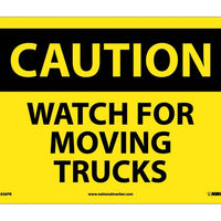 CAUTION, WATCH FOR MOVING TRUCKS, 10X14, PS VINYL