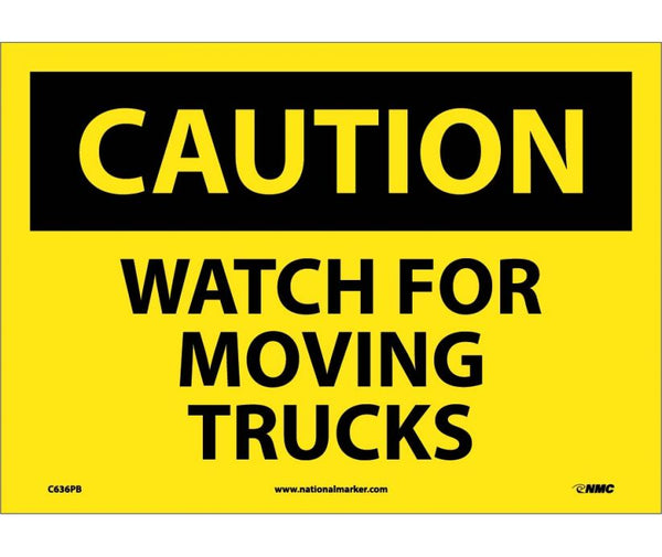 CAUTION, WATCH FOR MOVING TRUCKS, 10X14, PS VINYL
