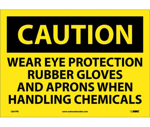 CAUTION, WEAR EYE PROTECTION RUBBER GLOVES AND APRONS WHEN HANDLING CHEMICALS, 10X14, .040 ALUM
