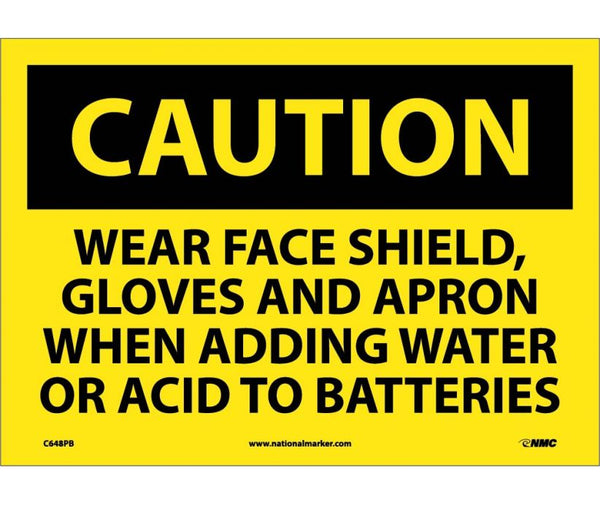 CAUTION, WEAR FACE SHIELD GLOVES AND APRON WHEN ADDING WATER OR ACID TO BATTERIES, 10X14, PS VINYL