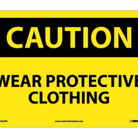 CAUTION, WEAR PROTECTIVE CLOTHING, 10X14, RIGID PLASTIC