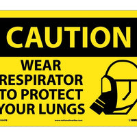 CAUTION, WEAR RESPIRATOR TO PROTECT YOUR LUNGS, GRAPHIC, 10X14, RIGID PLASTIC