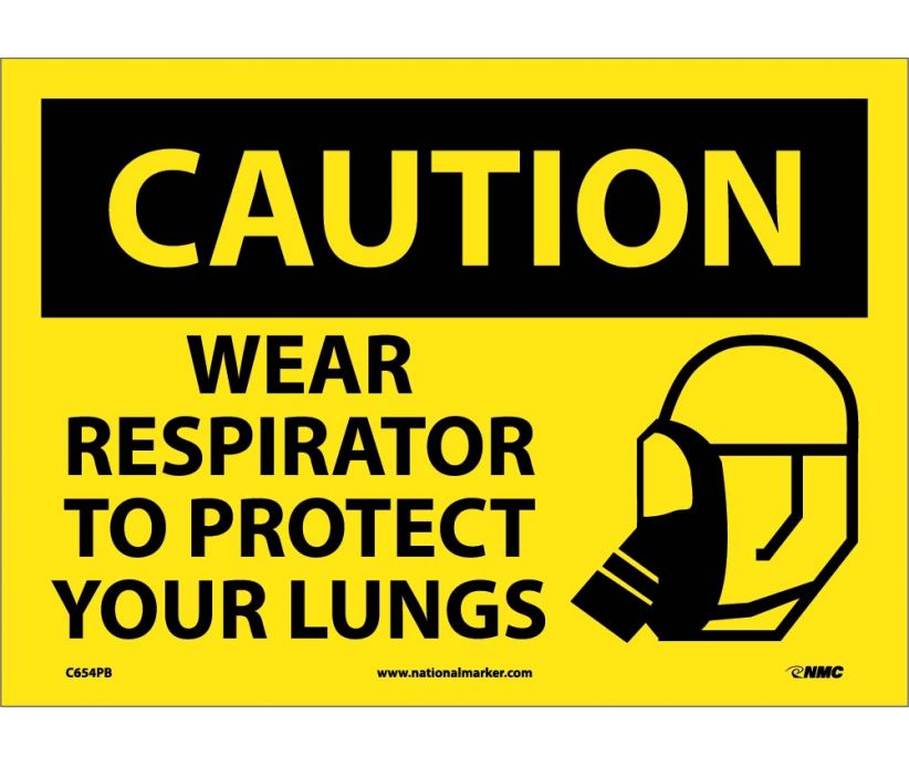 CAUTION, WEAR RESPIRATOR TO PROTECT YOUR LUNGS, GRAPHIC, 10X14, PS VINYL
