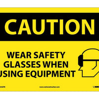 CAUTION, WEAR SAFETY GLASSES WHEN USING EQUIPMENT, GRAPHIC, 10X14, PS VINYL