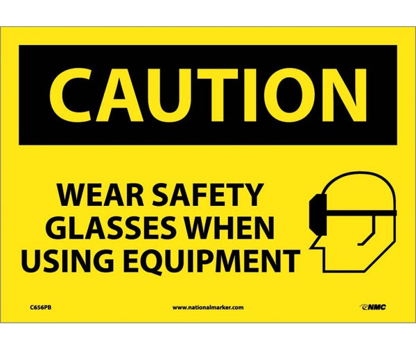 CAUTION, WEAR SAFETY GLASSES WHEN USING EQUIPMENT, GRAPHIC, 10X14, PS VINYL