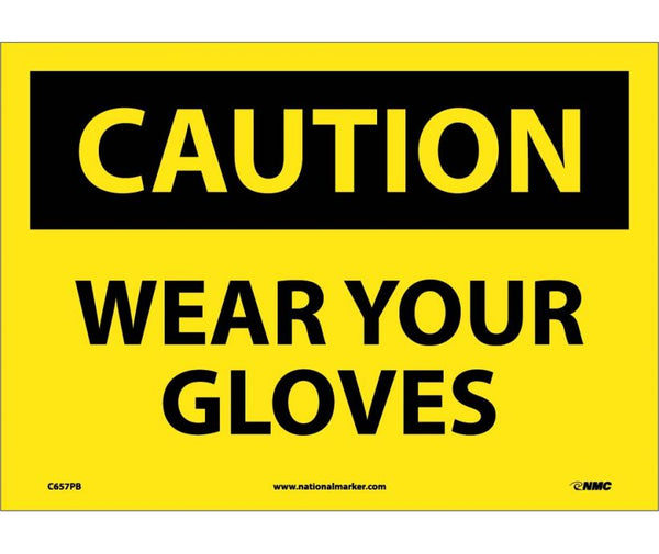 CAUTION, WEAR YOUR GLOVES, 10X14, PS VINYL