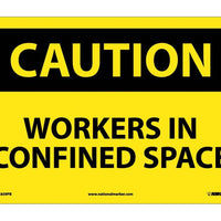 CAUTION, WORKERS IN CONFINED SPACE, 10X14, .040 ALUM
