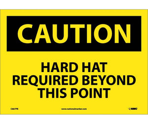 CAUTION, HARD HAT REQUIRED BEYOND THIS POINT, 10X14, PS VINYL