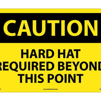 CAUTION, HARD HAT REQUIRED BEYOND THIS POINT, 14X20, RIGID PLASTIC