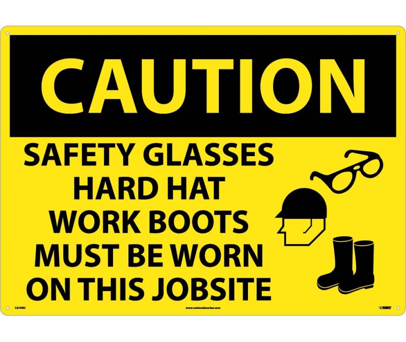 CAUTION, SAFETY GLASSES HARD HAT WORK BOOTS MUST BE WORN ON THIS JOBSITE, GRAPHIC, 20X28, RIGID PLASTIC