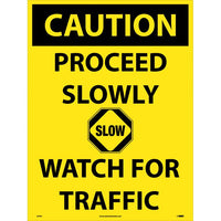 CAUTION, PROCEED SLOWLY WATCH FOR TRAFFIC, 32 X 24, CORRUGATED PLASTIC