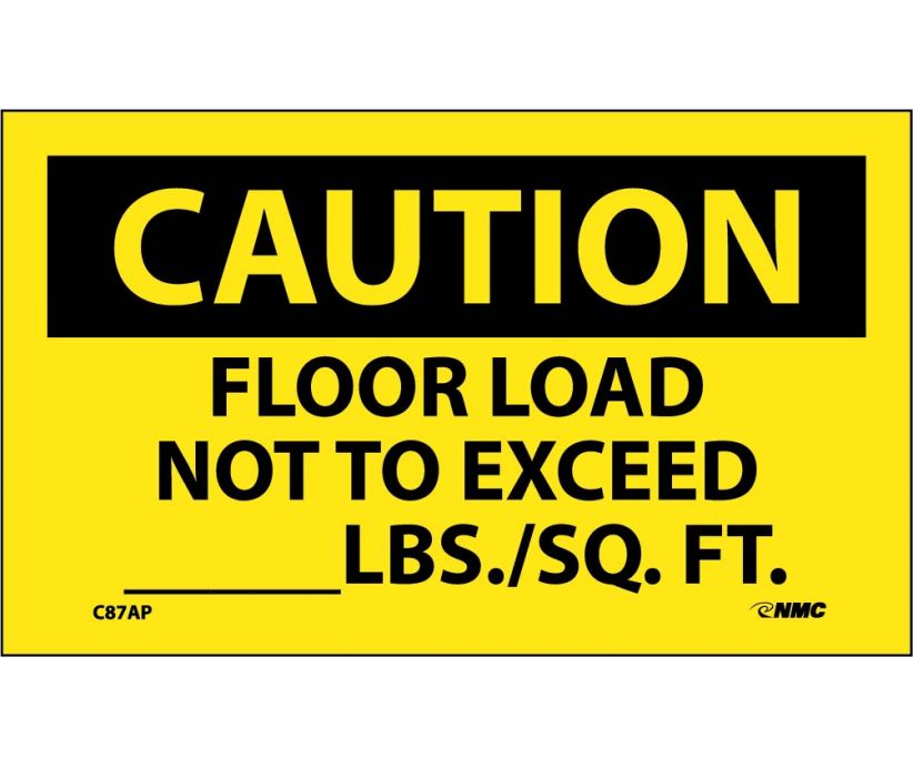 CAUTION, FLOOR LOAD  NOT TO EXCEED ________LBS. SQ/FT, 3X5, PS VINYL, 5PK