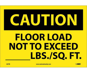 CAUTION, FLOOR LOAD NOT TO EXCEED _____LBS/SQ. FT, 10X14, PS VINYL