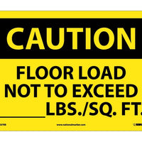CAUTION, FLOOR LOAD NOT TO EXCEED _____LBS/SQ. FT, 10X14, RIGID PLASTIC