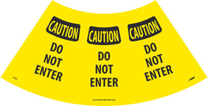 CAUTION DO NOT ENTER CONE SLEEVE, 9.5 X 10.5, BANNER MATERIAL