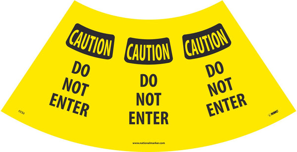 CAUTION DO NOT ENTER CONE SLEEVE, 9.5 X 10.5, BANNER MATERIAL