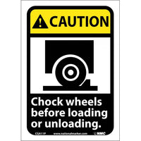 CAUTION, CHOCK WHEELS BEFORE LOADING OR UNLOADING (W/GRAPHIC), 10X7, PS VINYL