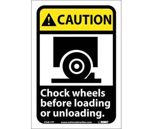 CAUTION, CHOCK WHEELS BEFORE LOADING OR UNLOADING (W/GRAPHIC), 10X7, PS VINYL