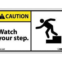CAUTION, WATCH YOUR STEP (W/GRAPHIC), 14X10, .040 ALUM