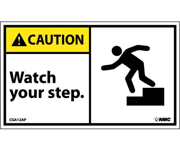 CAUTION, WATCH YOUR STEP (W/GRAPHIC), 14X10, .040 ALUM