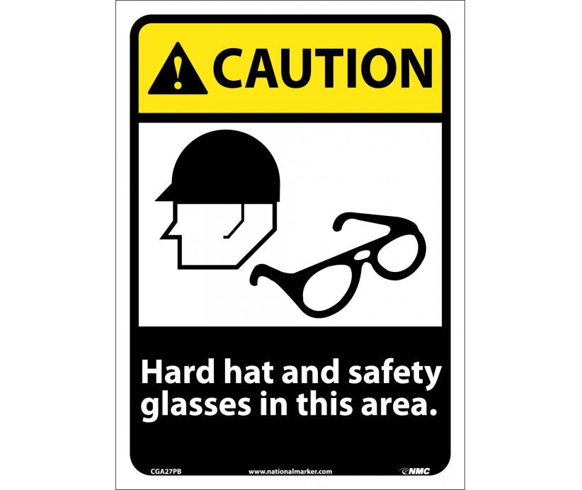 CAUTION, HARD HAT AND SAFETY GLASSES IN THIS AREA, 14X10, RIGID PLASTIC