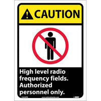 CAUTION, HIGH LEVEL RADIO FREQUENCY FIELDS AUTHORIZED PERSONNEL ONLY, 14X10, PS VINYL