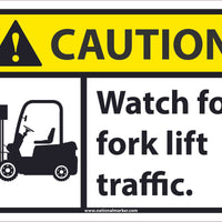 CAUTION, WATCH FOR FORK LIFT TRAFFIC, 10X14, .040 ALUM