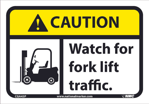 CAUTION, WATCH FOR FORK LIFT TRAFFIC, 7X10, .0045 PRESSURE SENSITIVE VINYL