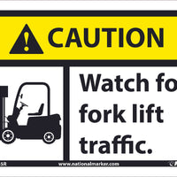 CAUTION, WATCH FOR FORK LIFT TRAFFIC, 7X10, .050 RIGID PLASTIC