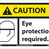 CAUTION, EYE PROTECTION REQUIRED, 12x18, .040 ALUM