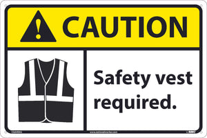 CAUTION, SAFETY VEST REQUIRED, 12x18, .040 ALUM