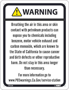 WARNING BREATHING THE AIR IN THIS AREA OR SKIN CONTACT WITH PETROLEUM PRODUCTS CAN EXPOSE YOU TO CHEMICALS INCLUDING BENZENE, MOTOR VEHICLE EXHAUST8.5X11, ALUMINUM .040