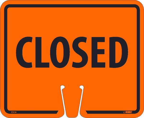 SAFETY CONE CLOSED SIGN, 10.375