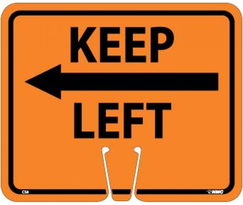 SAFETY CONE SIGNS, KEEP LEFT, 10.375 X 12.625