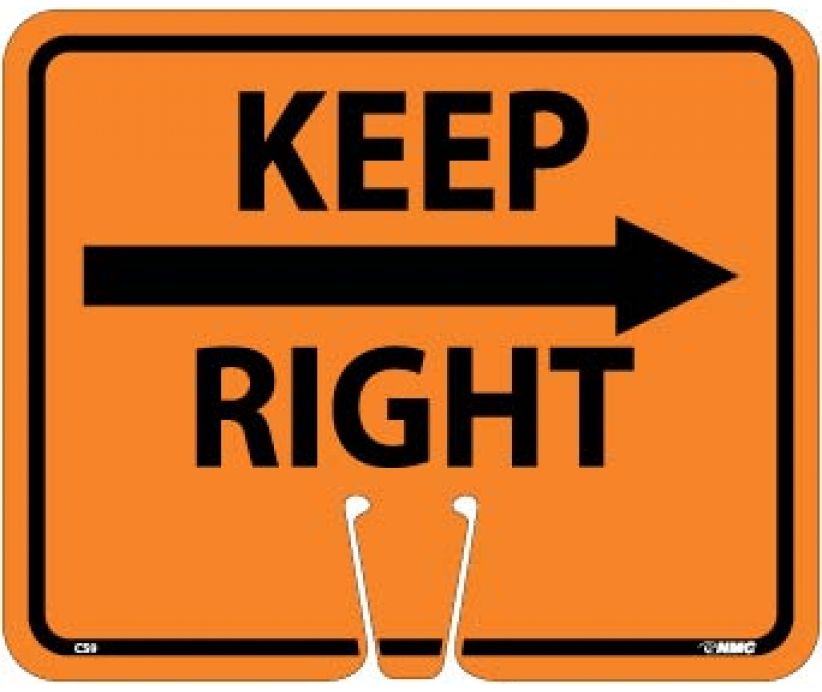 SAFETY CONE SIGNS, KEEP RIGHT, 10.375 X 12.625