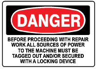 Danger Before Proceeding With Repair Work All Sources Of Power To The Machine Must Be Tagged Out And/Or Secured With A Locking Device Signs | D-0503