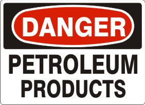 Danger Petroleum Products Signs | D-9234