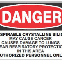 Danger Respirable Crystalline Silica May Cause Cancer Causes Damage To Lungs Wear Respiratory Protection In This Area Authorized Personnel Only Signs | D-RCS14
