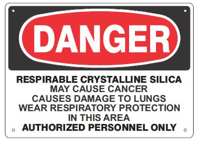 Danger Respirable Crystalline Silica May Cause Cancer Causes Damage To Lungs Wear Respiratory Protection In This Area Authorized Personnel Only Signs | D-RCS14