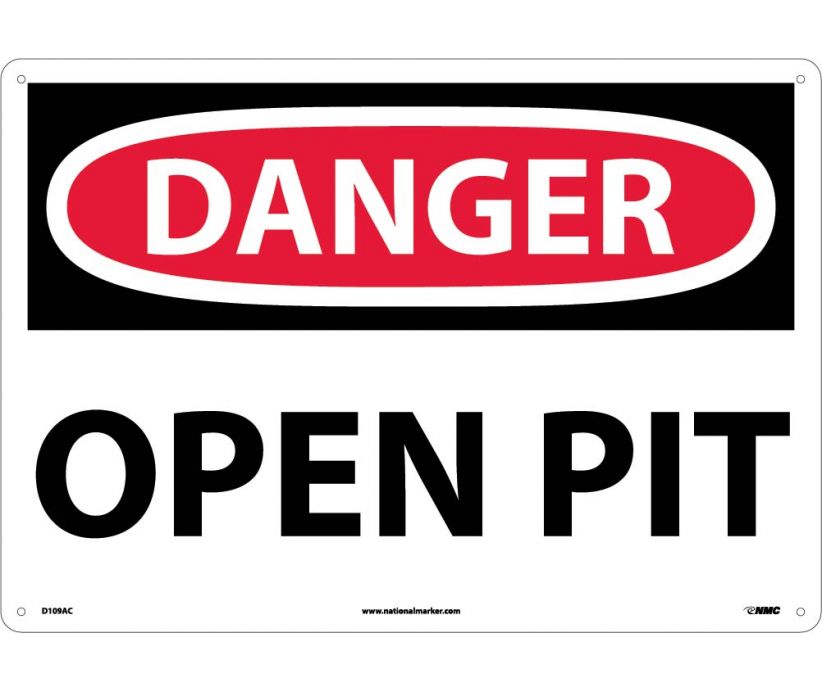 DANGER, OPEN PIT, 14X20, .040 ALUM