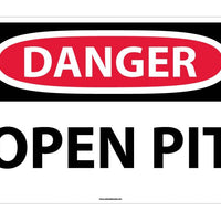 DANGER, OPEN PIT, 20X28, .040 ALUM