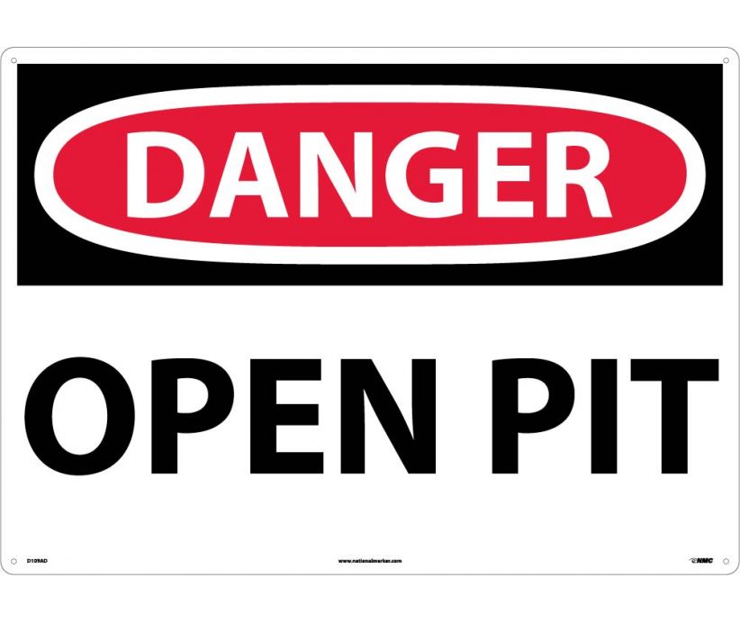 DANGER, OPEN PIT, 20X28, .040 ALUM