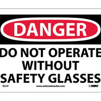 DANGER, DO NOT OPERATE WITHOUT SAFETY GLASSES, 10X14, RIGID PLASTIC