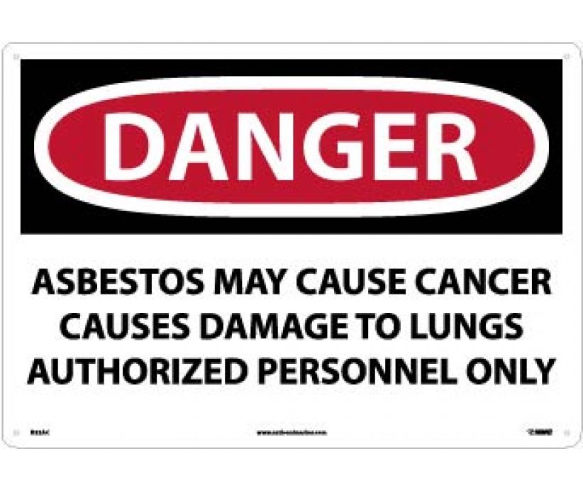 DANGER ASBESTOS MAY CAUSE CANCER CAUSES DAMAGE TO LUNGS AUTHORIZED PERSONNEL ONLY, 14 X 20, .040 ALUM