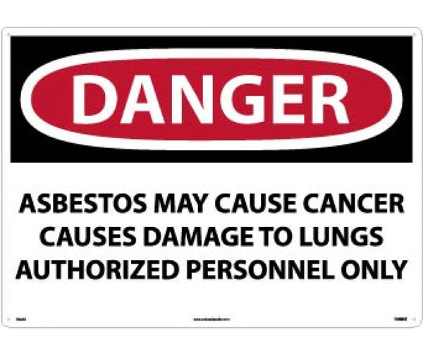 DANGER ASBESTOS MAY CAUSE CANCER CAUSES DAMAGE TO LUNGS AUTHORIZED PERSONNEL ONLY, 20 X 28, .040 ALUM
