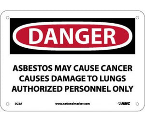 DANGER ASBESTOS MAY CAUSE CANCER CAUSES DAMAGE TO LUNGS AUTHORIZED PERSONNEL ONLY, 10 X 14, .040 ALUM