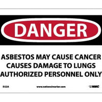 DANGER ASBESTOS MAY CAUSE CANCER CAUSES DAMAGE TO LUNGS AUTHORIZED PERSONNEL ONLY, 7 X 10, .040 ALUM