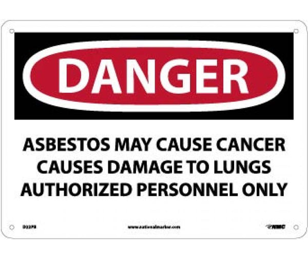 DANGER ASBESTOS MAY CAUSE CANCER CAUSES DAMAGE TO LUNGS AUTHORIZED PERSONNEL ONLY, 10 X 14, PS VINYL