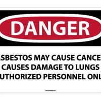 DANGER ASBESTOS MAY CAUSE CANCER CAUSES DAMAGE TO LUNGS AUTHORIZED PERSONNEL ONLY, 20 X 28, RIGID PLASTIC
