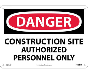 DANGER, CONSTRUCTION SITE AUTHORIZED PERSONNEL ONLY, 10X14, .040 ALUM